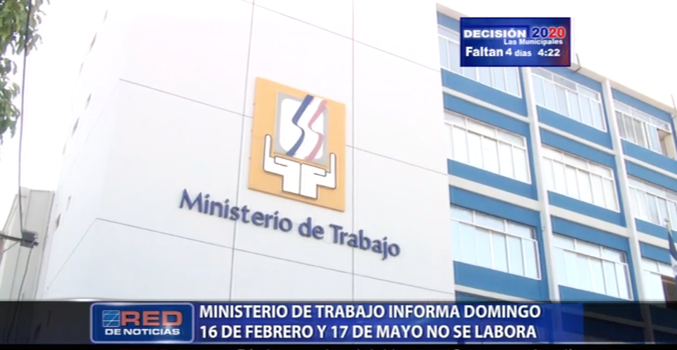Ministerio De Trabajo Informa Domingo 16 De Febrero Y 17 De Mayo No Se Labora