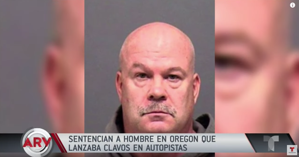 Condenan A Hombre Que Lanzaba Clavos En Autopistas De Oregón Por Una Venganza