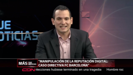 Manipulación De La Reputación Digital En El Caso De La Directiva FC Barcelona
