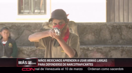 Niños Mexicanos Aprenden A Usar Armas Largas Para Defenderse De Narcotraficantes