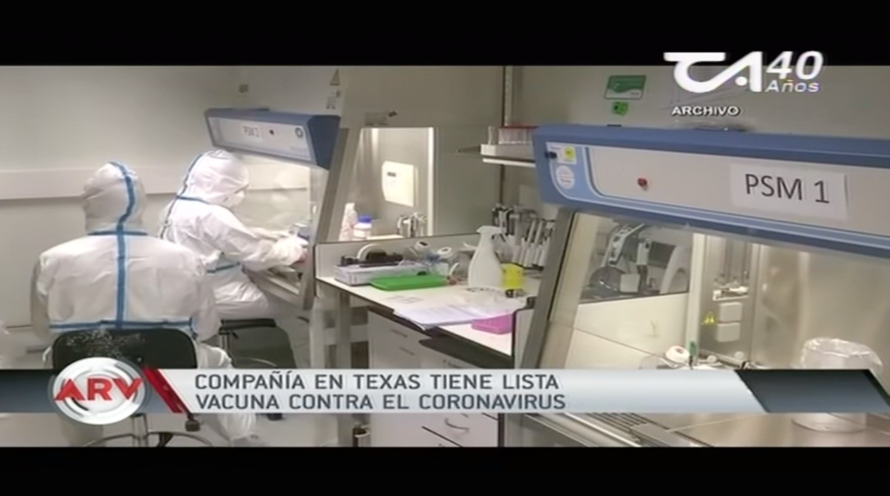 Compañía En Texas Tiene Lista Vacuna Contra El Coronavirus