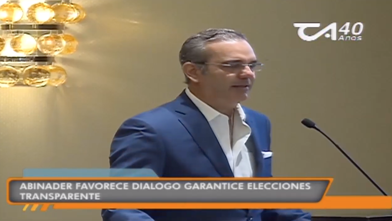 Abinader Favorece Dialogo Que Garantice Elecciones Transparente