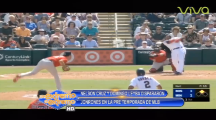Nelson Cruz Y Domingo Leyba Dispararon Jonrones En La Pre Temporada De MLB