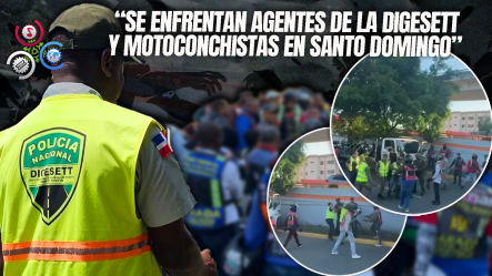 Se Enfrentan Agentes De La Digesett Y Motoconchistas Cerca De La Estación Del Metro Ulises F. Espaillat