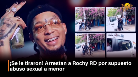 ¡Se Le Tiraron! Arrestan A Rochy RD Por Supuesto Abuso Sexual A Menor – Tu Tarde By Cachicha
