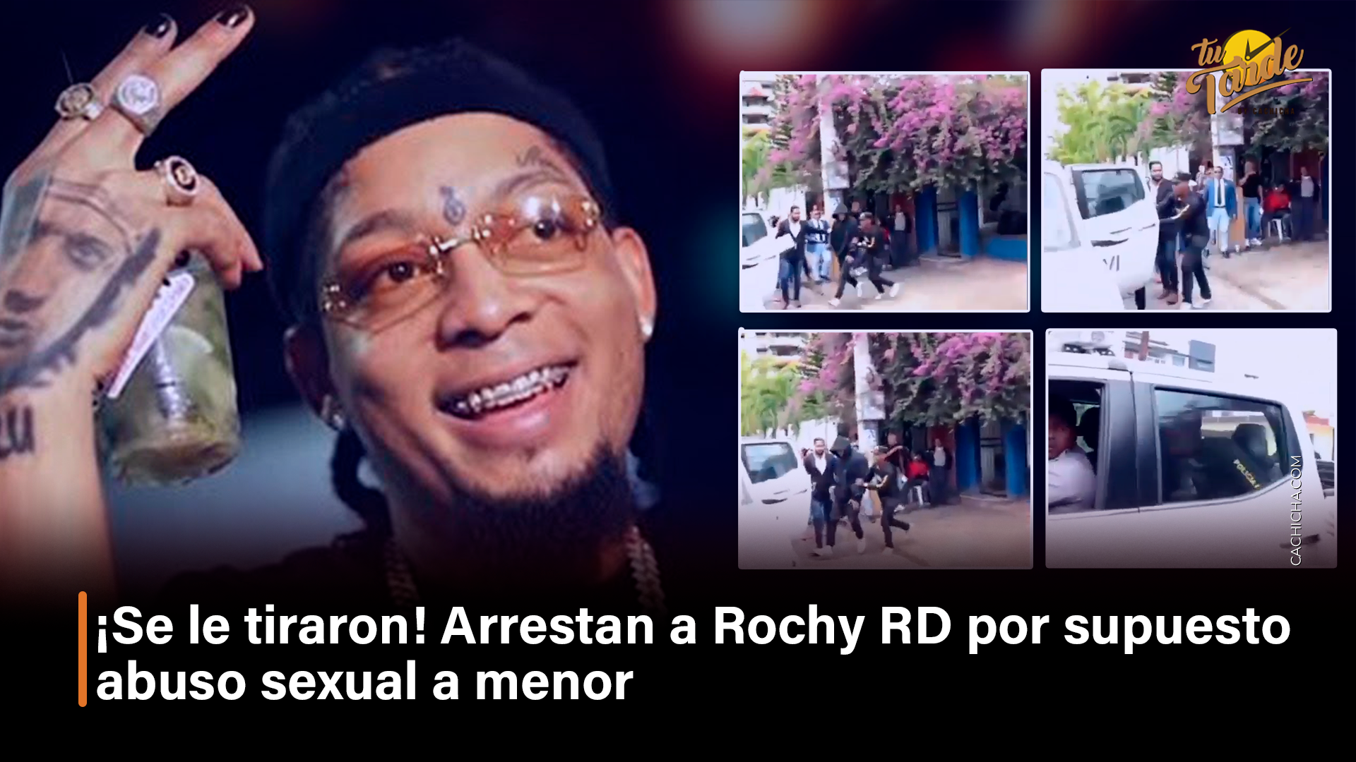 ¡Se Le Tiraron! Arrestan A Rochy RD Por Supuesto Abuso Sexual A Menor – Tu Tarde By Cachicha