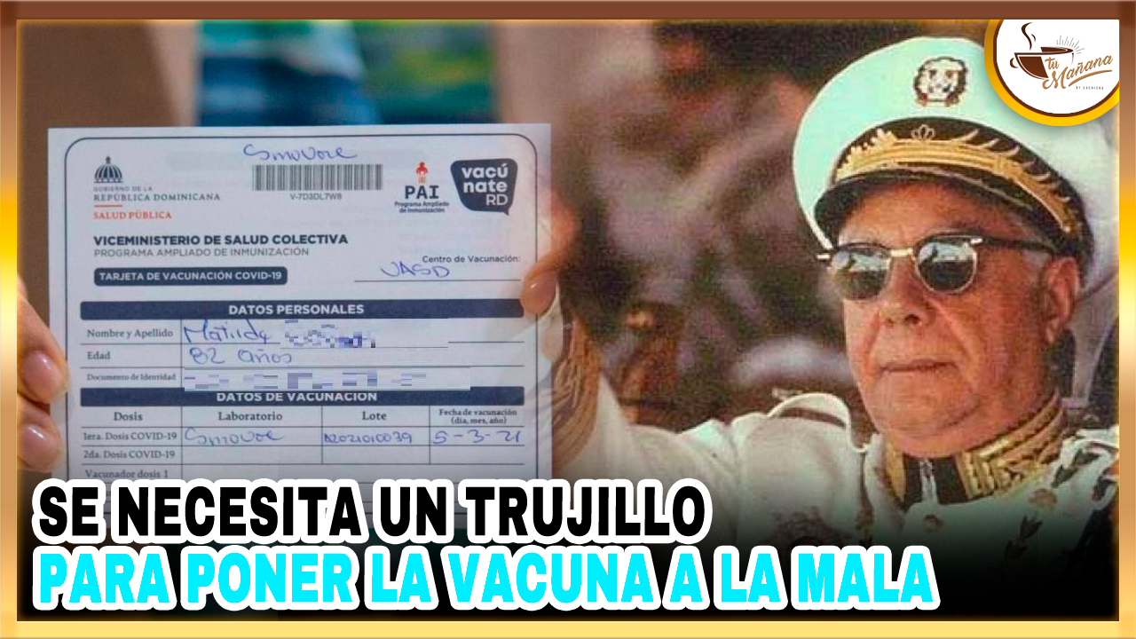 Se Necesita Un Trujillo Para Poner La Vacuna A La Mala | Tu Mañana By Cachicha