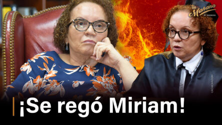 ¡Se Regó Miriam!  Denuncian Difaman Al MP! | Tu Mañana By Cachicha