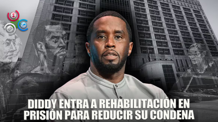 Sean ‘Diddy’ Combs Participa En Un Programa De Rehabilitación En Prisión