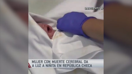 Una Bebé Nació Saludable En La República Checa A Pesar De Que Su Madre Sufrió Una Muerte Cerebral