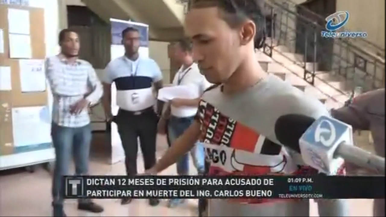 1 Año De Prisión Para Acusado De Participar En La Muerte Del Ing Carlos Bueno