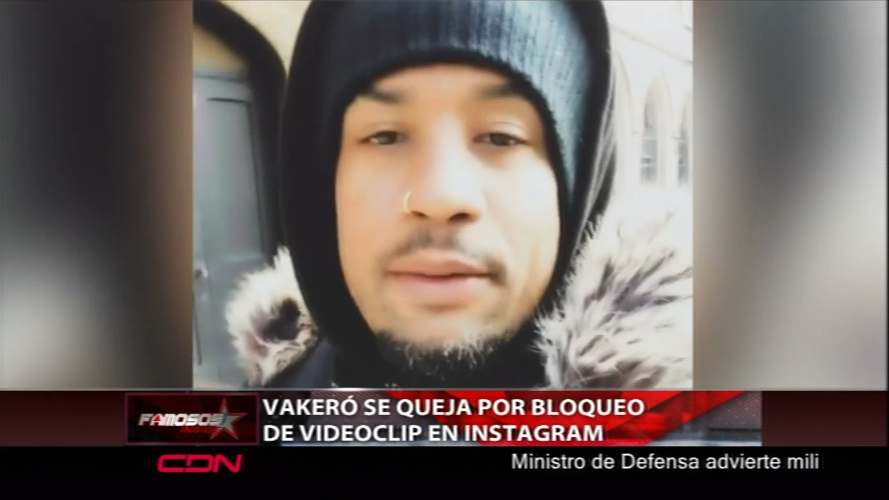 Vakeró Se Riega En Su Cuenta De Instagram Por El Bloqueo De Su Último Video