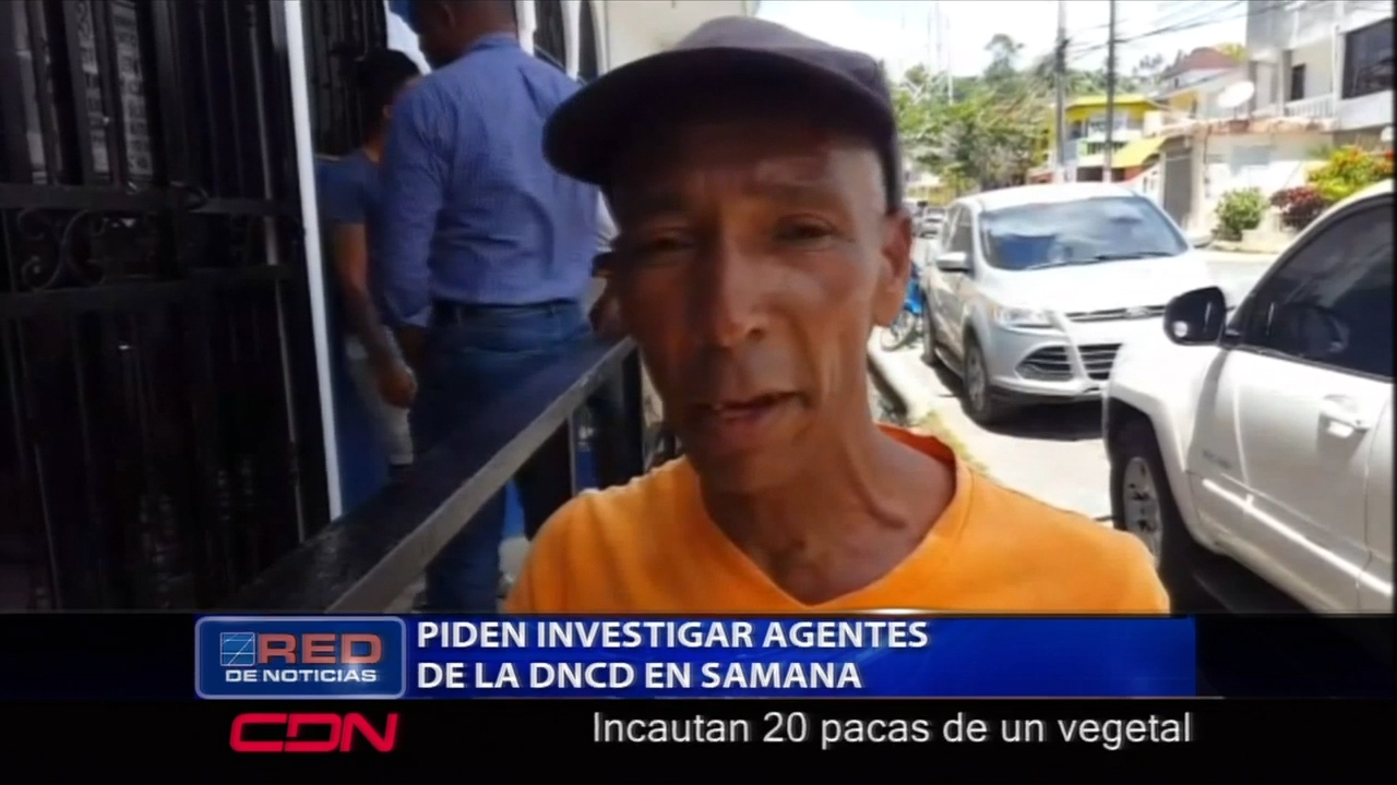 Ciudadanos En Samaná Piden Investigar Agentes De La DNCD De Esa Demarcación