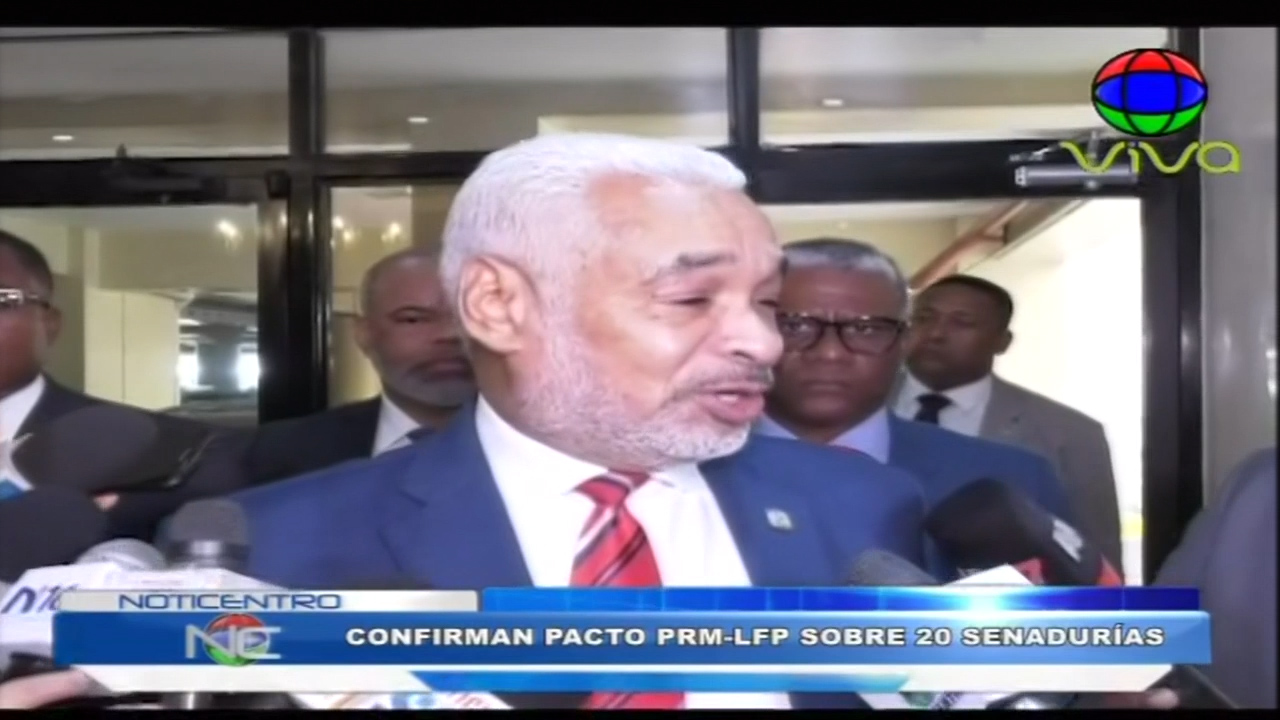 Aparentemente Es Un Hecho Pacto Entre PRM Y LFP Por 20 Senadurías