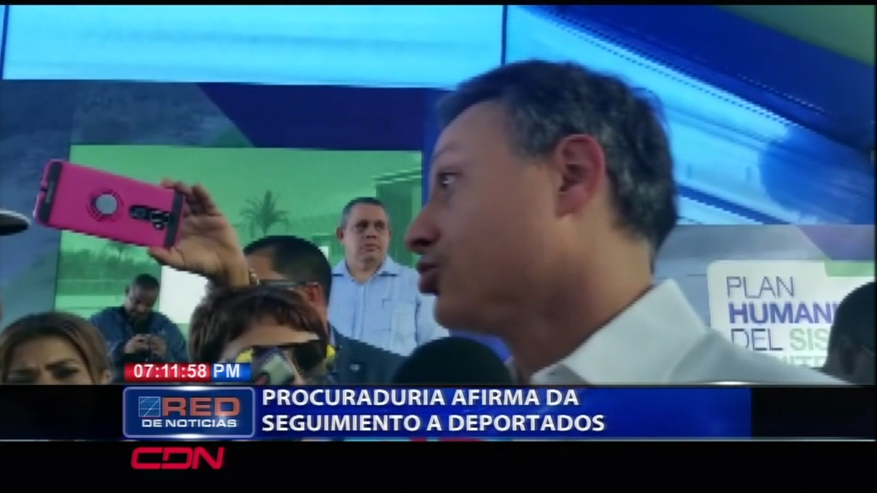La PGR Afirma Se El Está Dando Seguimiento A Deportados Luego De Declaraciones Del Presidente Medina