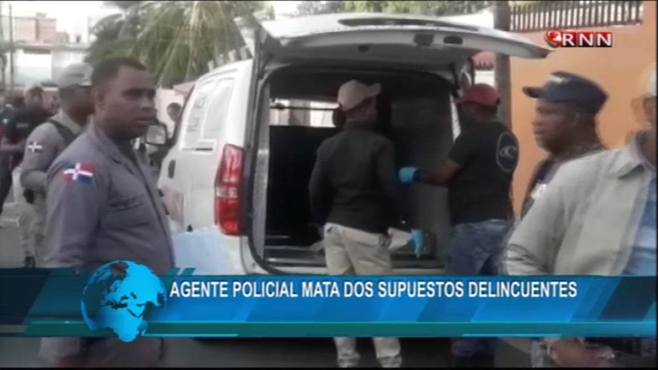 Un Agente De La PN Mató A Dos Supuestos Delincuentes Cuando Intentaron Atracarlo