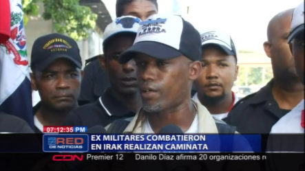 Ex Militares Dominicanos Que Combatieron En Irak Realizan Caminata Hacía El Palacio Nacional