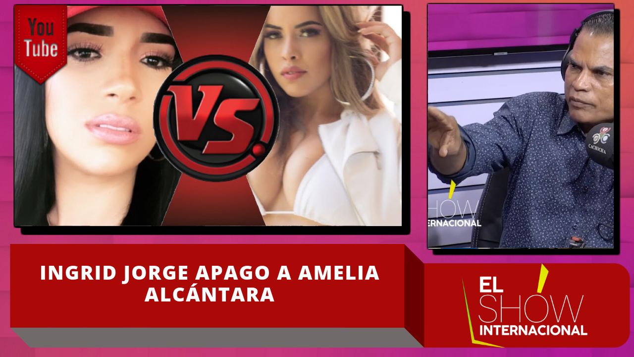 Según El Internacional Mamola Ingrid Jorge Apagó A Amelia Alcántara