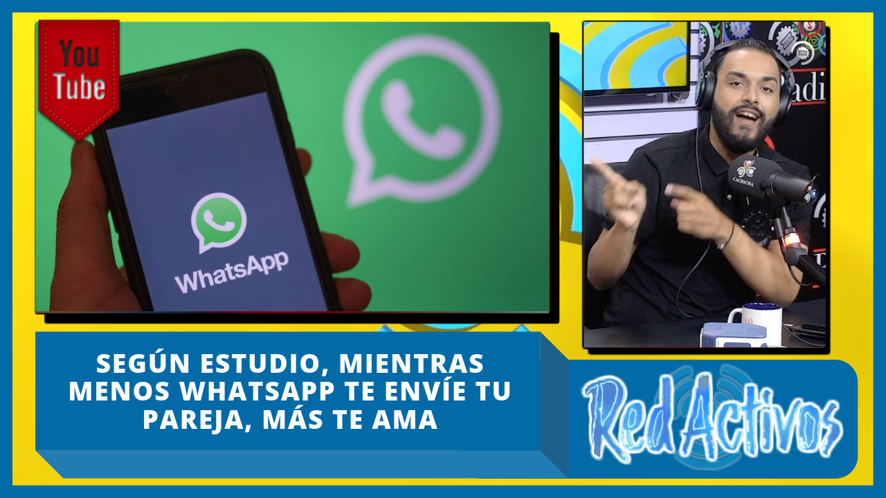 Según Estudio, Mientras Menos Whatsapp Te Envíe Tu Pareja, Más Te Ama
