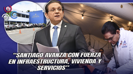Senador Daniel Rivera Resalta Inversiones Y Avances En Santiago Durante Rendición De Cuentas 2024-2025