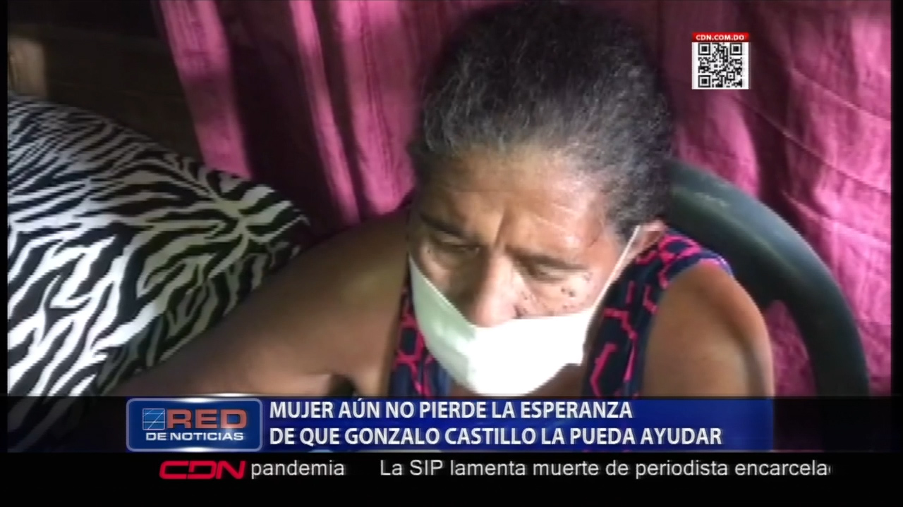Una Mujer En El Seibo Aún No Pierde Las Esperanzas De Que Gonzalo Castillo Pueda Ayudarla