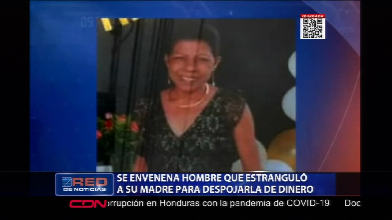 Se Envenenó El Hombre Acusado De Matar A Su Madre Para Robarle En Tamboril