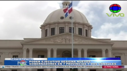 El Poder Ejecutivo Designa Nuevos Gobernadores En 7 Provincias Y Dos Cónsules