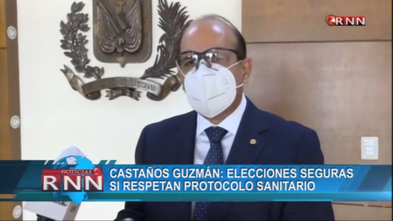 Castaños Guzmán Asegura Elecciones Segura Si Se Respetan Los Protocolos Sanitario