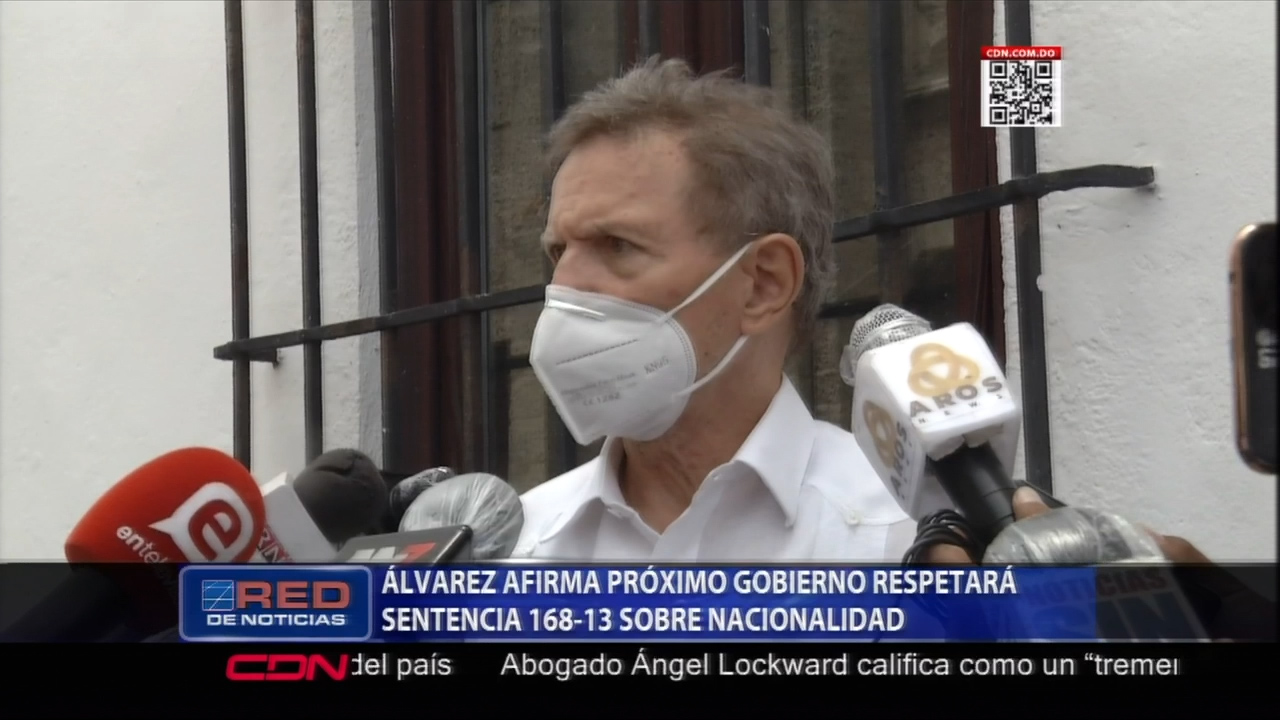Roberto Alvarez Afirma El Próximo Gobierno Respetará La Sentencia 168-13 Sobre La Nacionalidad