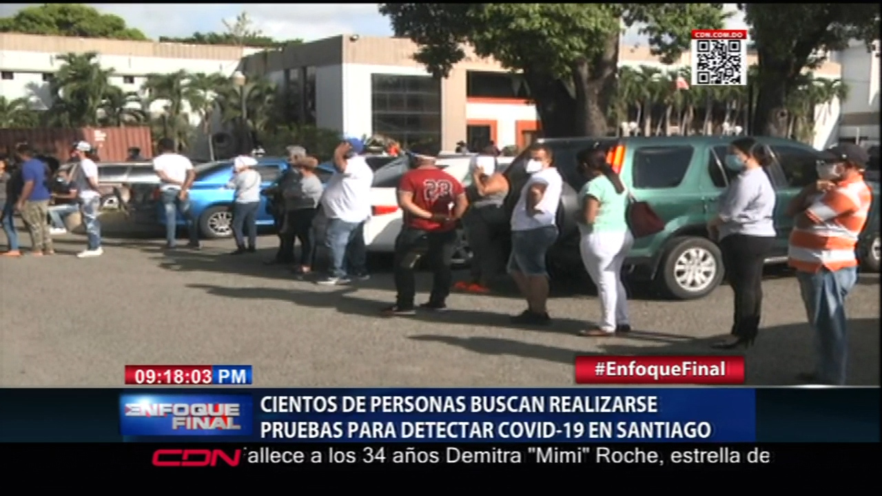 Cientos De Personas En Santiago Buscan Realizarse La Prueba Para Detectar Covid-19