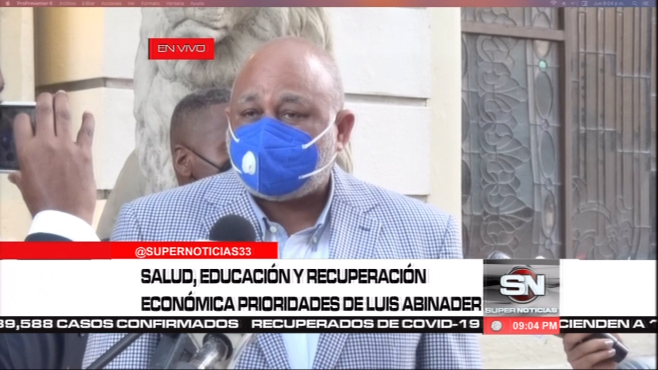 Salud, Educación Y La Recuperación Económica Son Las Principales Prioridades De Luis Abinader