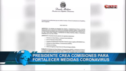 Presidente Medina Emite Decretos Para Crear Comisiones Para Fortalecer Medidas Ante El Coronavirus