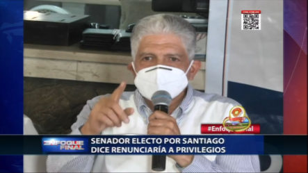 Eduardo Estrella Senador Electo De Santiago Dice Que Renunciará A Sus Privilegios Como Senador