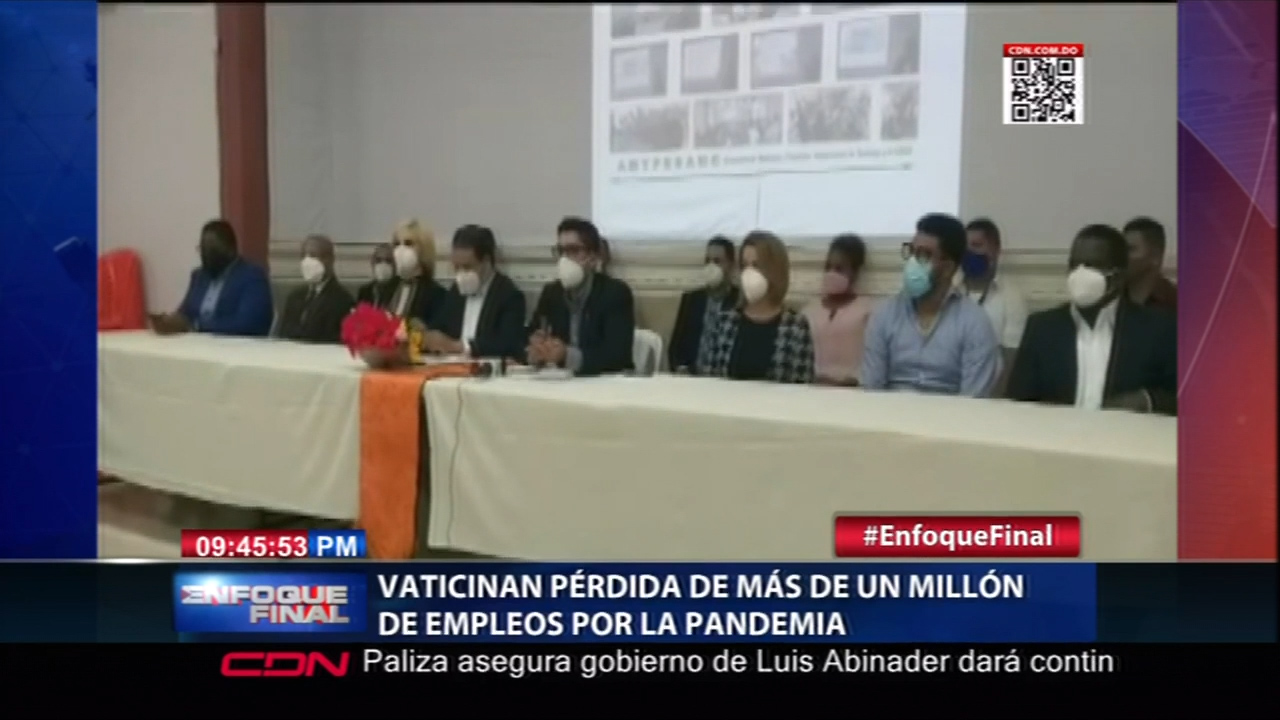 Pequeñas Y Medianas Empresas Vaticinan Una Pérdida De Más De Un Millón De Empleos Por La Pandemia En Santiago Y El Cibao