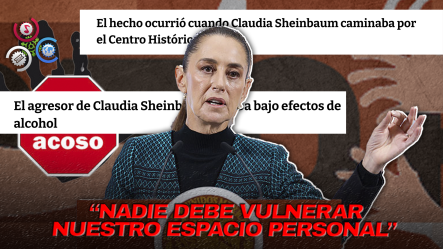 Sheinbaum Denuncia Hombre Que La Acosó En Plena Calle: “Si Esto Le Hacen A Presidenta, ¿qué Pasará Con Las Demás Mujeres?”