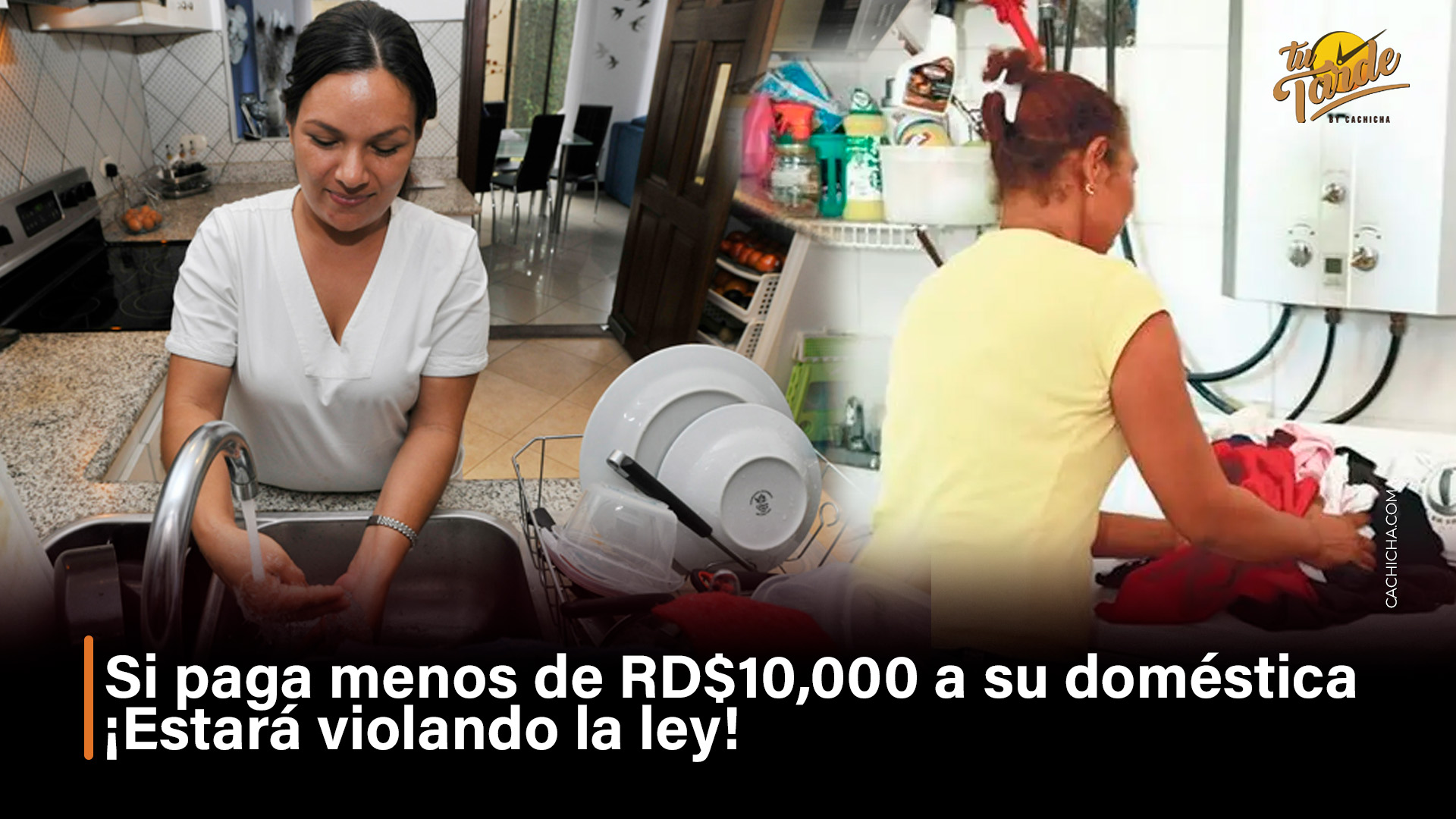 Si Paga Menos De RD$10, 000 A Su Doméstica ¡Estará Violando La Ley!