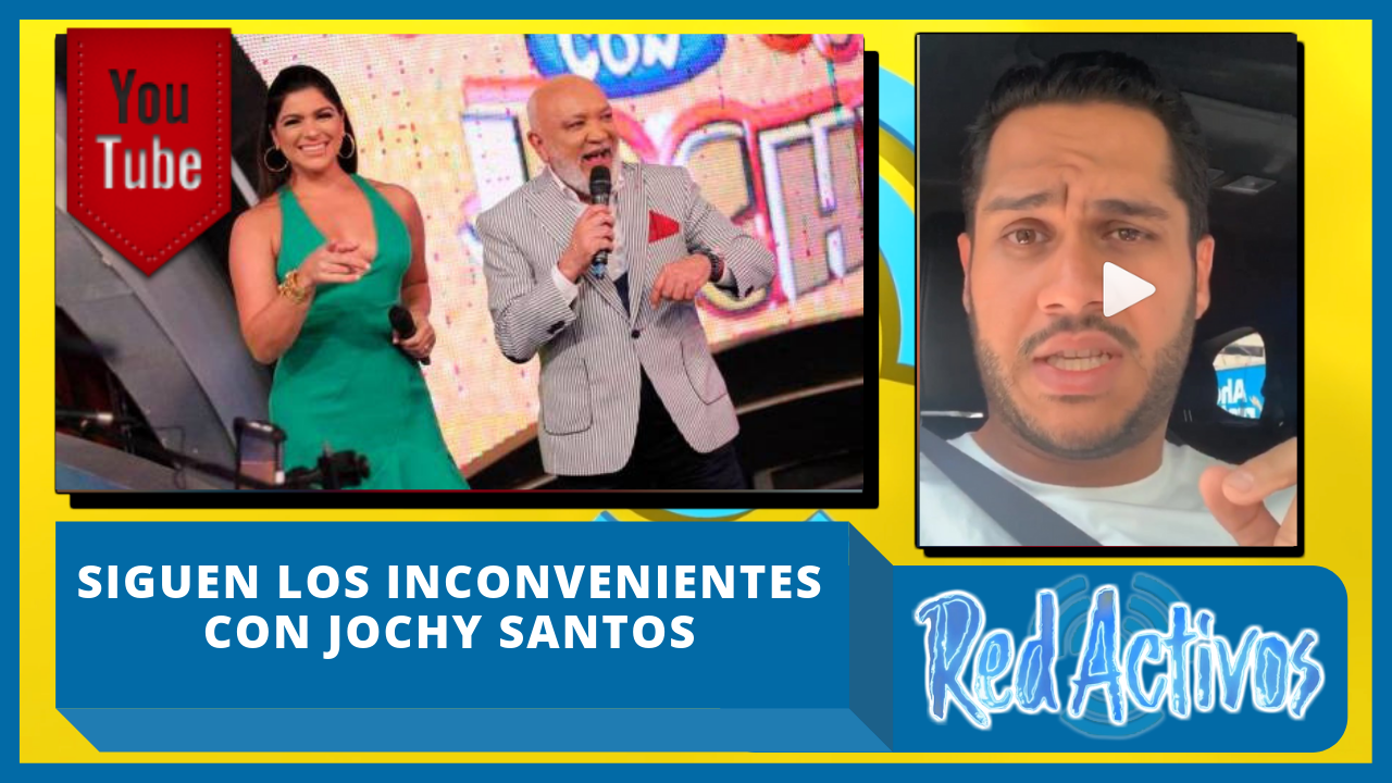 Siguen Los Inconvenientes Con Jochy Santos En Telemicro; Divertido No Salió Al Aire