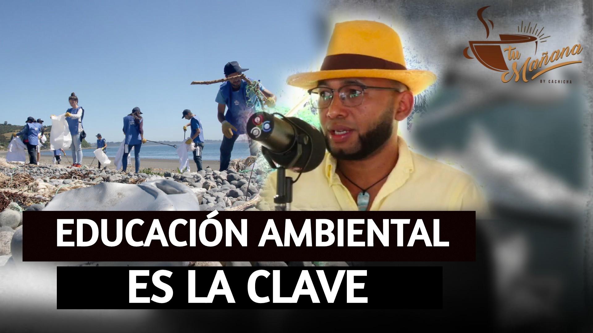 La Educación Ambiental Es La Clave Para El Turismo Asegura Salvador Alcalá | Tu Mañana