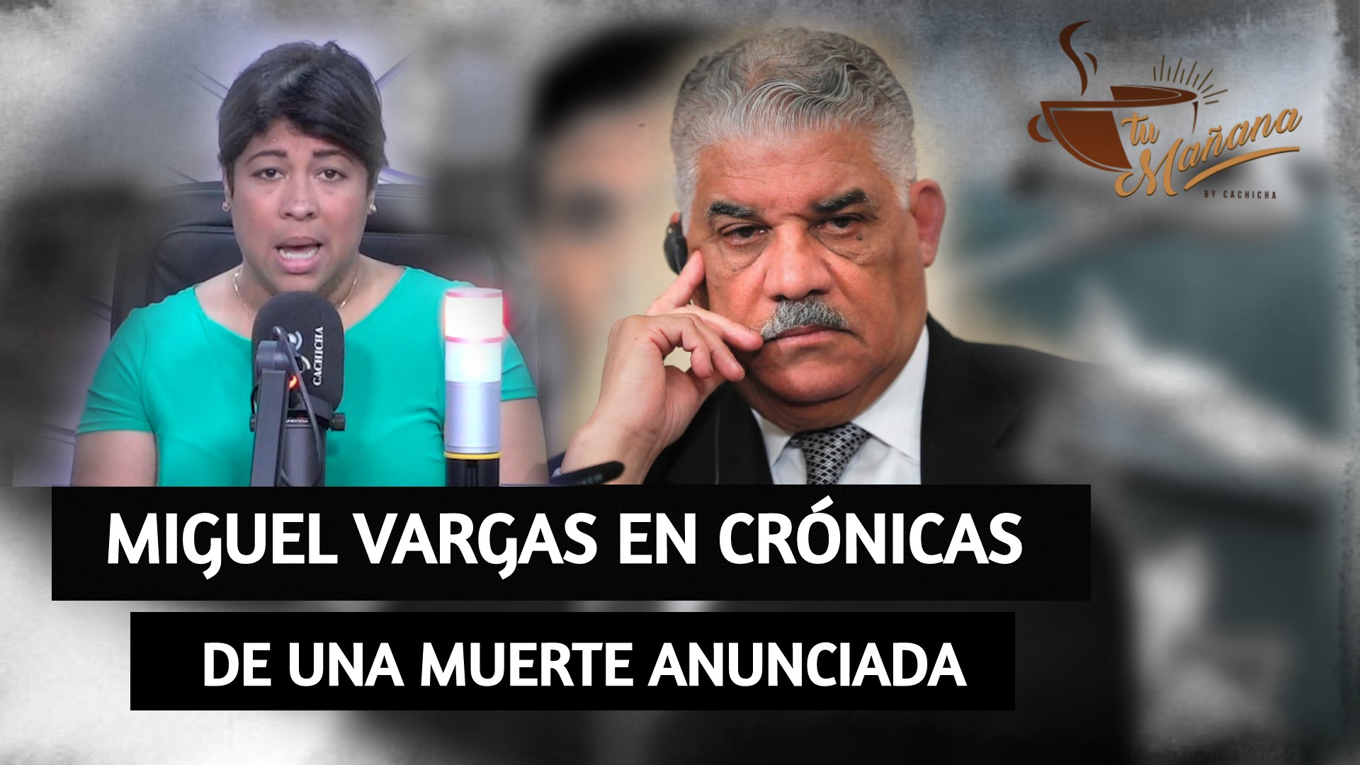 Miguel Vargas Está Viviendo Cronicas De Una Muerte Anunciada | Tu Mañana