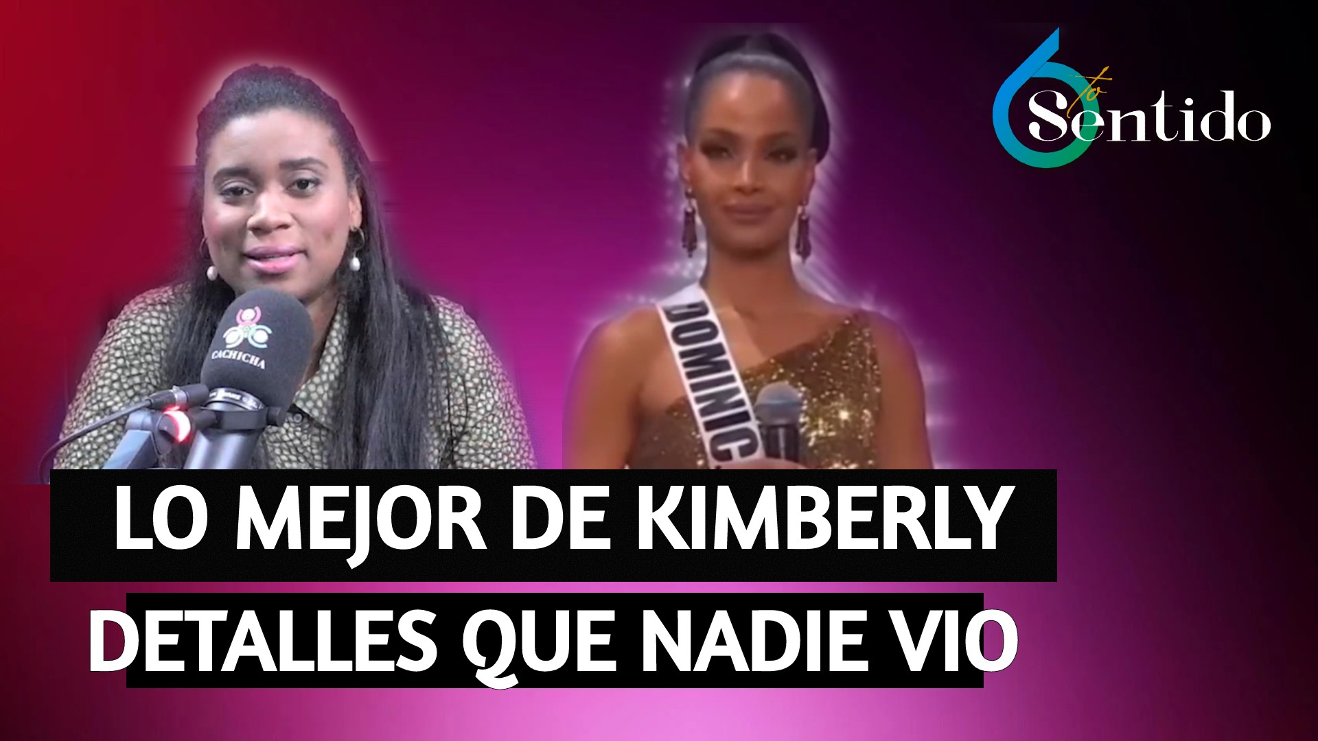 Lo Mejor De Kimberly Jiménez (detalles Que Nadie Vio) | 6to Sentido