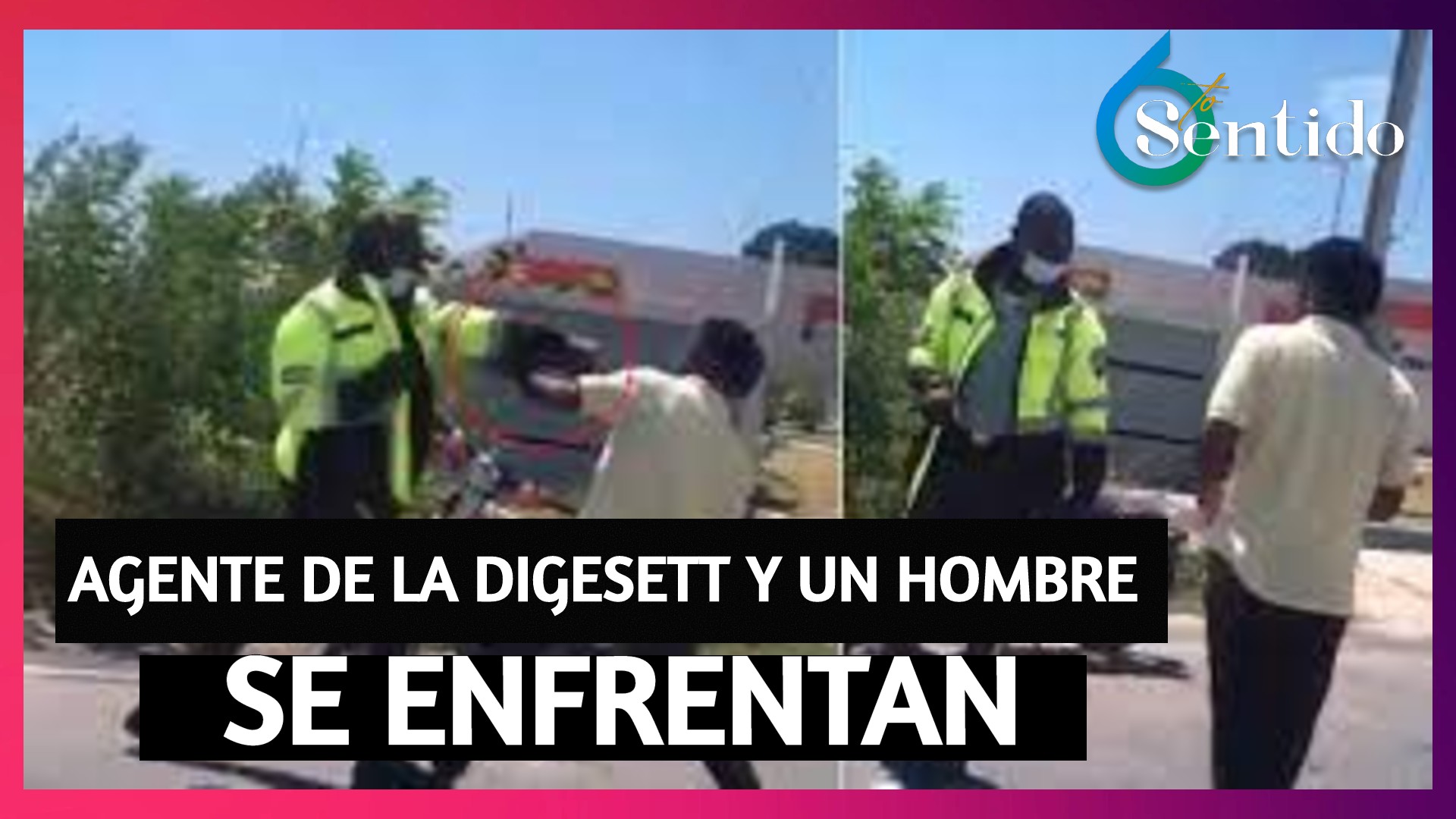 Agente De La Digesett Y Un Hombre Se Enfrentan A Las Trompadas | 6to Sentido