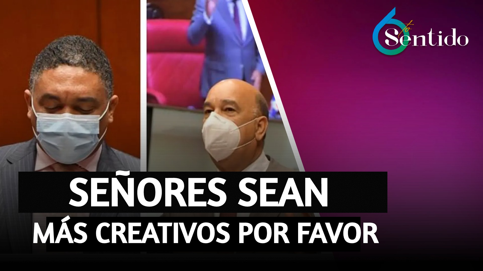 Senadores De PLD Y FP Llaman Al Gobierno A Ser Más “creativos” En Solicitud Estado De Emergencia | 6to Sentido