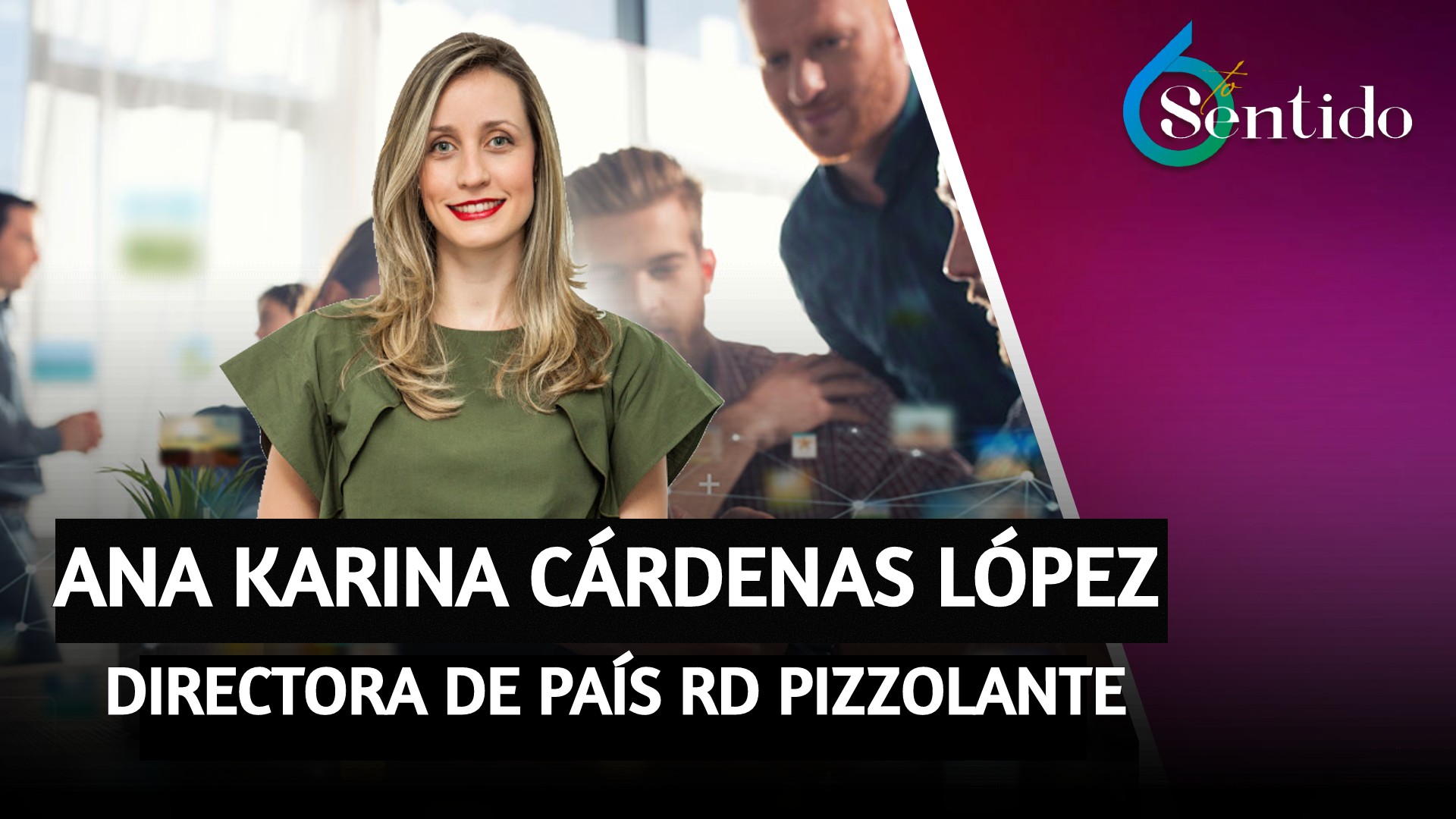 Directora De País RD Pizzolante Habla Del World Economic Forum | 6to Sentido