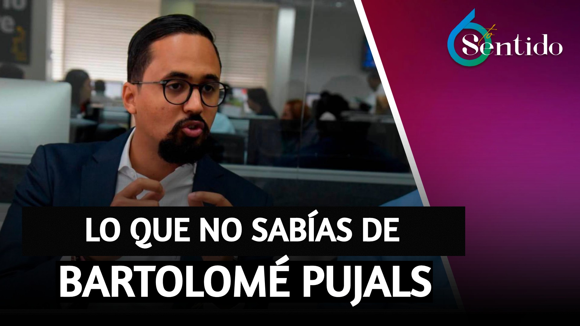 Las Estrategias Y Habilidades De Bartolomé Pujals | 6to Sentido