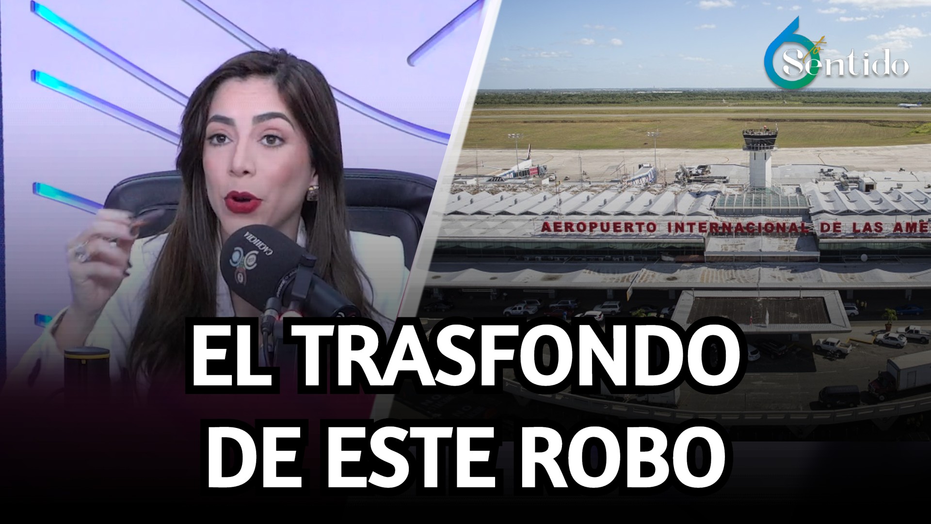 Norisbel Uceta Aborda Caso Robo De Cables En Aeropuerto | 6to Sentido