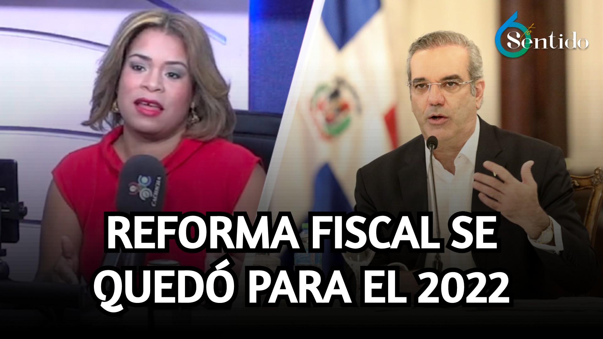 Reforma Fiscal Se Quedó Para El 2022 | 6to Sentido