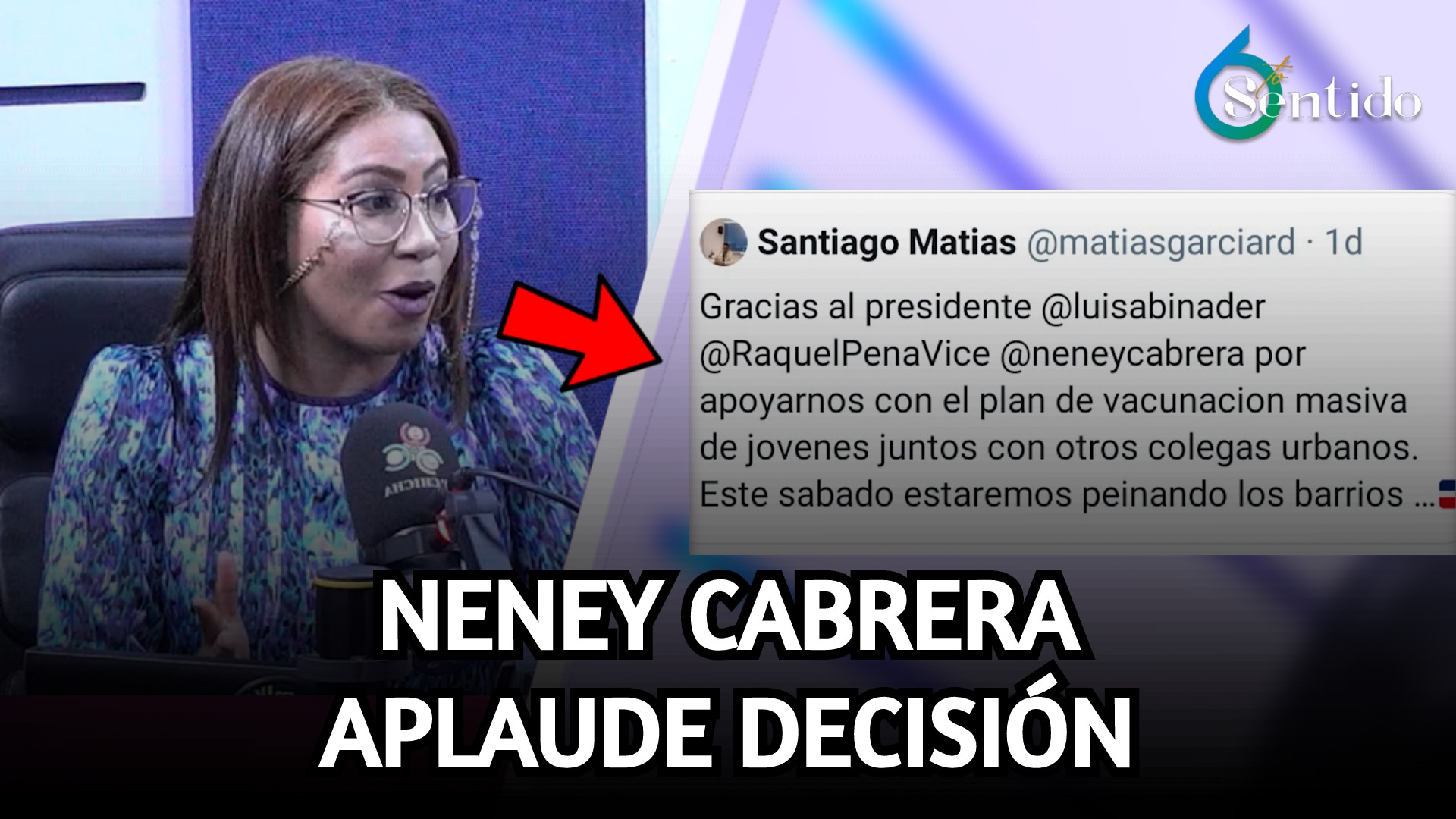Funcionario Neney Cabrera Aplaude Decisión De Cruz Jiminián Y Santiago Matías | 6to Sentido