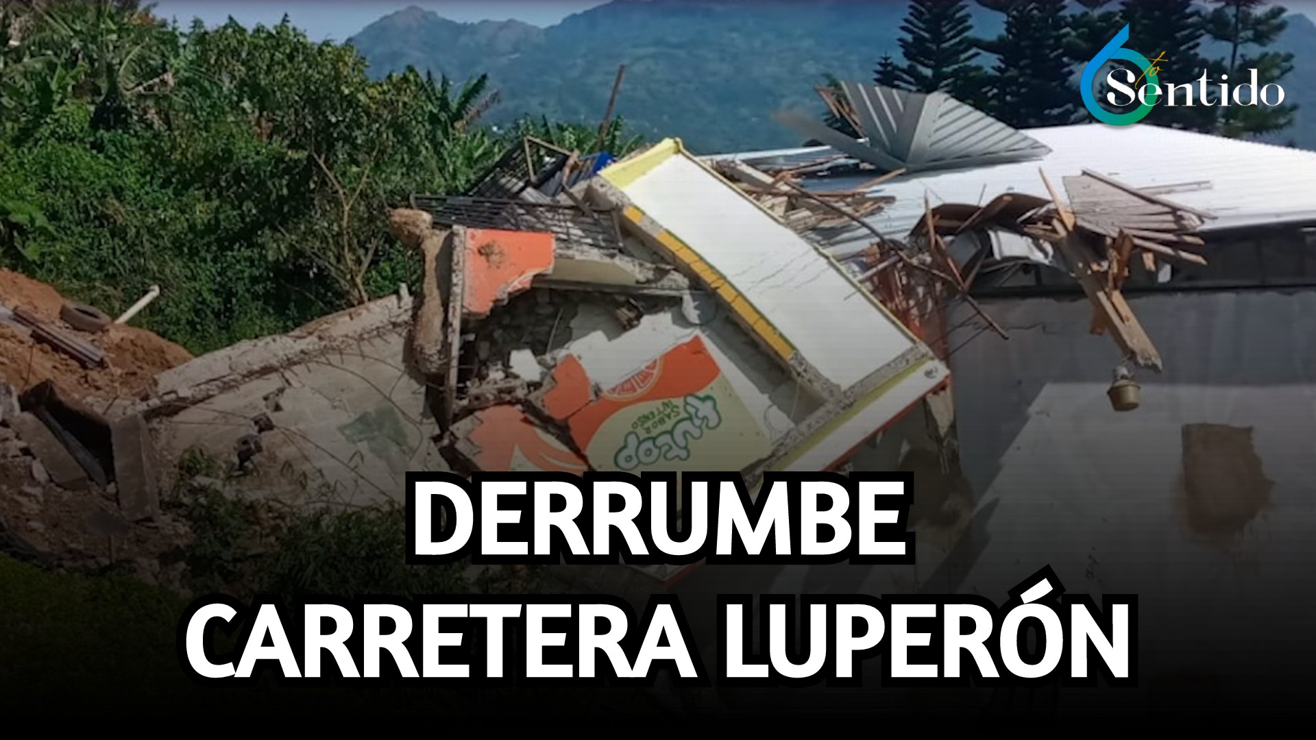 Derrumbe Carretera Luperón | 6to Sentido