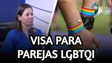 Soy LGBTQI ¿Puedo Solicitar Una Visa Con Mi Pareja? | 6to Sentido