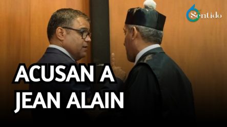 Ex Senador Acusa A Jean Alain De Falsear Pruebas En Su Contra | 6to Sentido